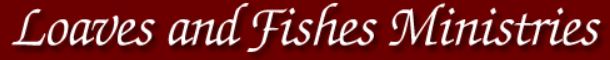 Loaves and Fish Ministries