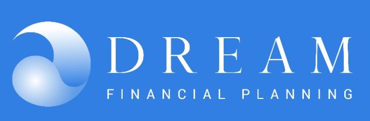 Dream Financial Planning, LLC Dream Financial Planning, LLC