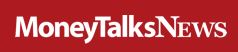 Money Talks News
