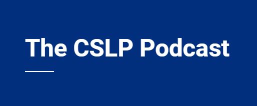 CSLP Podcast