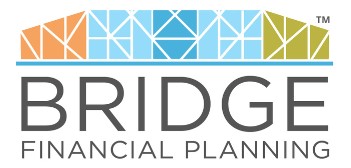 Bridge Financial Planning, LLC Bridge Financial Planning, LLC