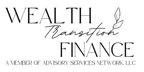 Wealth Transition Finance, A Member of Advisory Services Network, LLC Wealth Transition Finance, A Member of Advisory Services Network, LLC